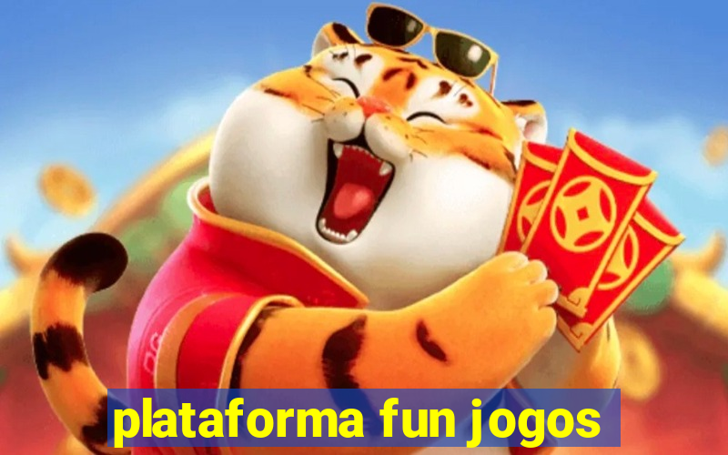 plataforma fun jogos